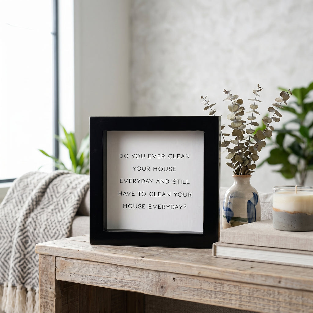 5" Wood Frame Sign - Clean House | White and Black