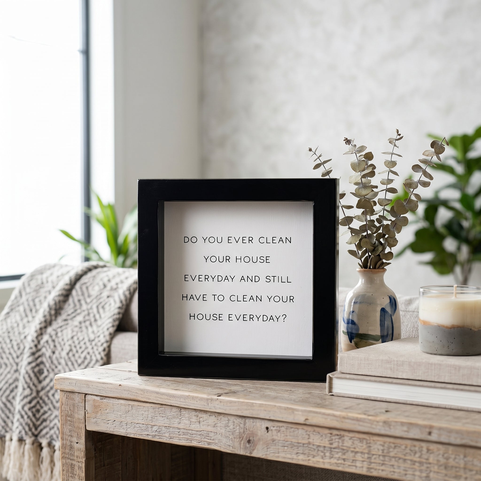 5" Wood Frame Sign - Clean House | White and Black