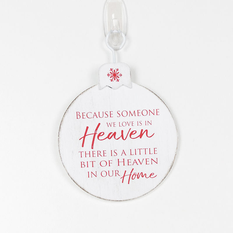 5" X 5" X .5" Wood Ornament (Because Someone We Love Is...) White/Red