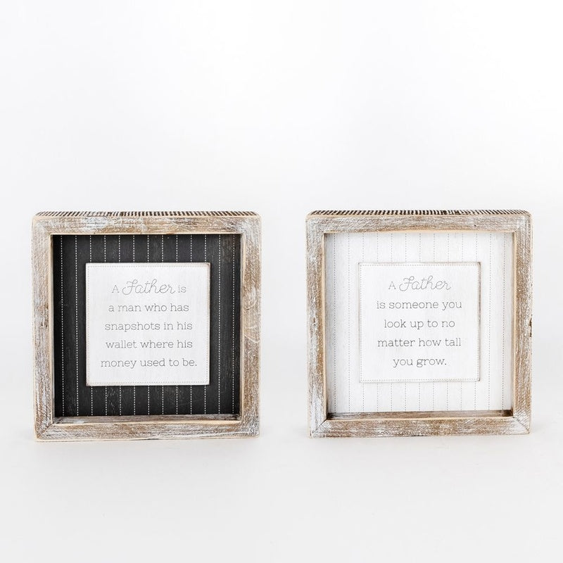 7" X 7" X 1.5" Reversible Wood Framed Sign (A Father Is) White/Gray