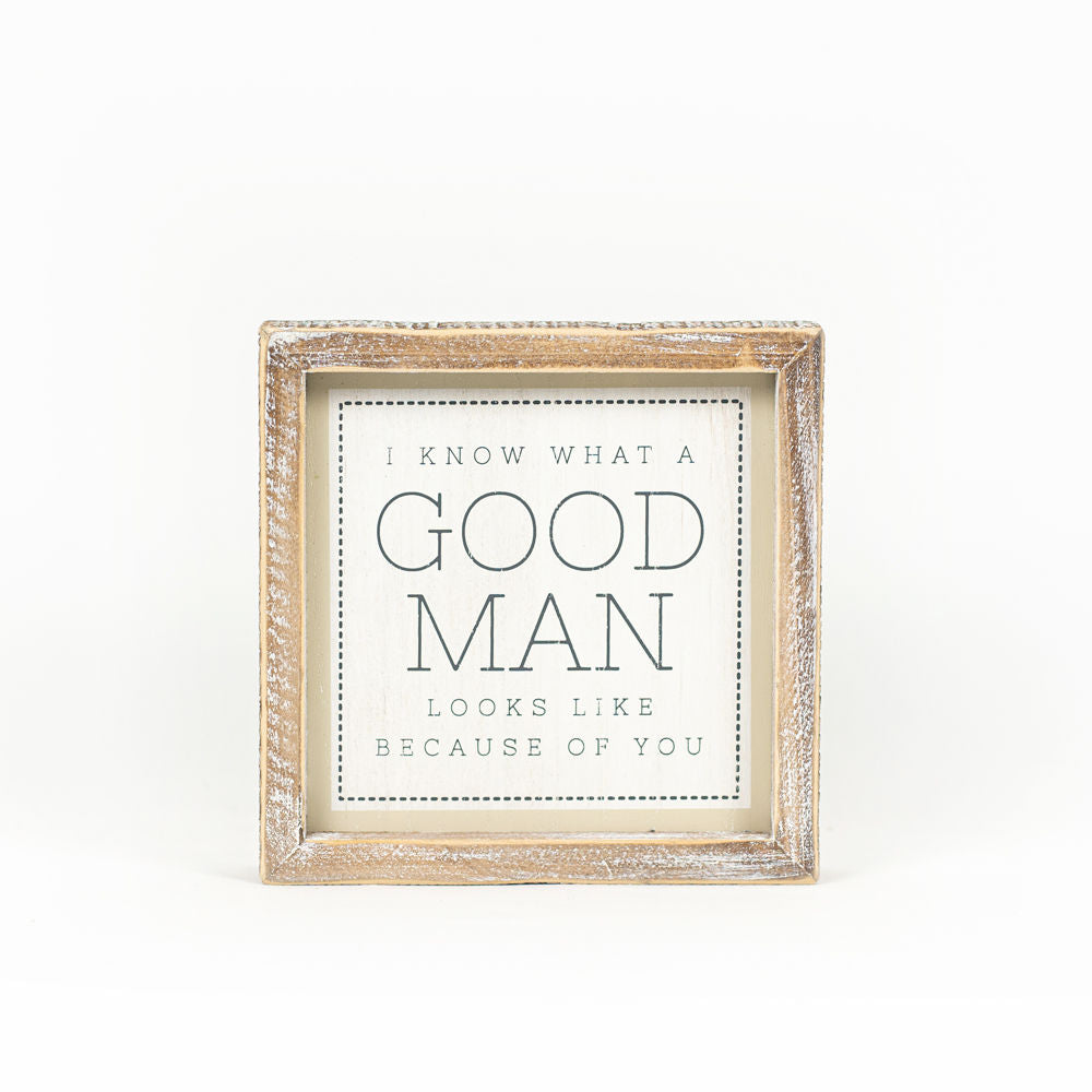 7" Reversible Wood Framed Sign - Good Man and Dad | White, Grey and Tan