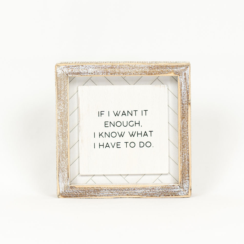 6" Reversible Wood Frame Sign - Want/Do | White and Black | Herringbone Collection