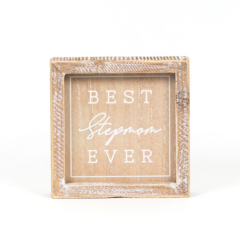 6" Reversible Wood Frame Sign - Best Stepmom Ever/Rose | Neutral | Mother's Day Collection