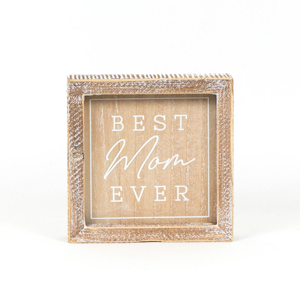 6" Reversible Wood Framed Sign - Best Mom Ever | Neutral