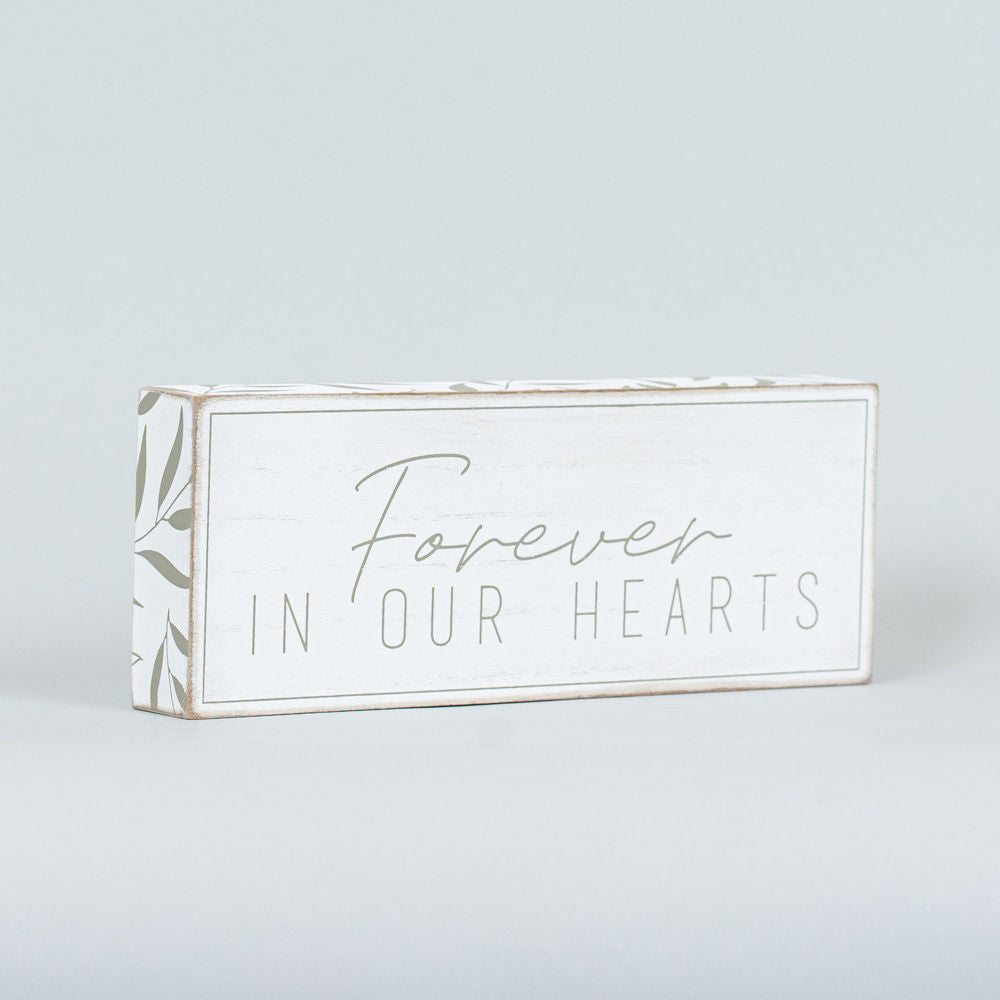 10" x 4" Wood Brick Sign - Forever in Our Hearts | Grey and White