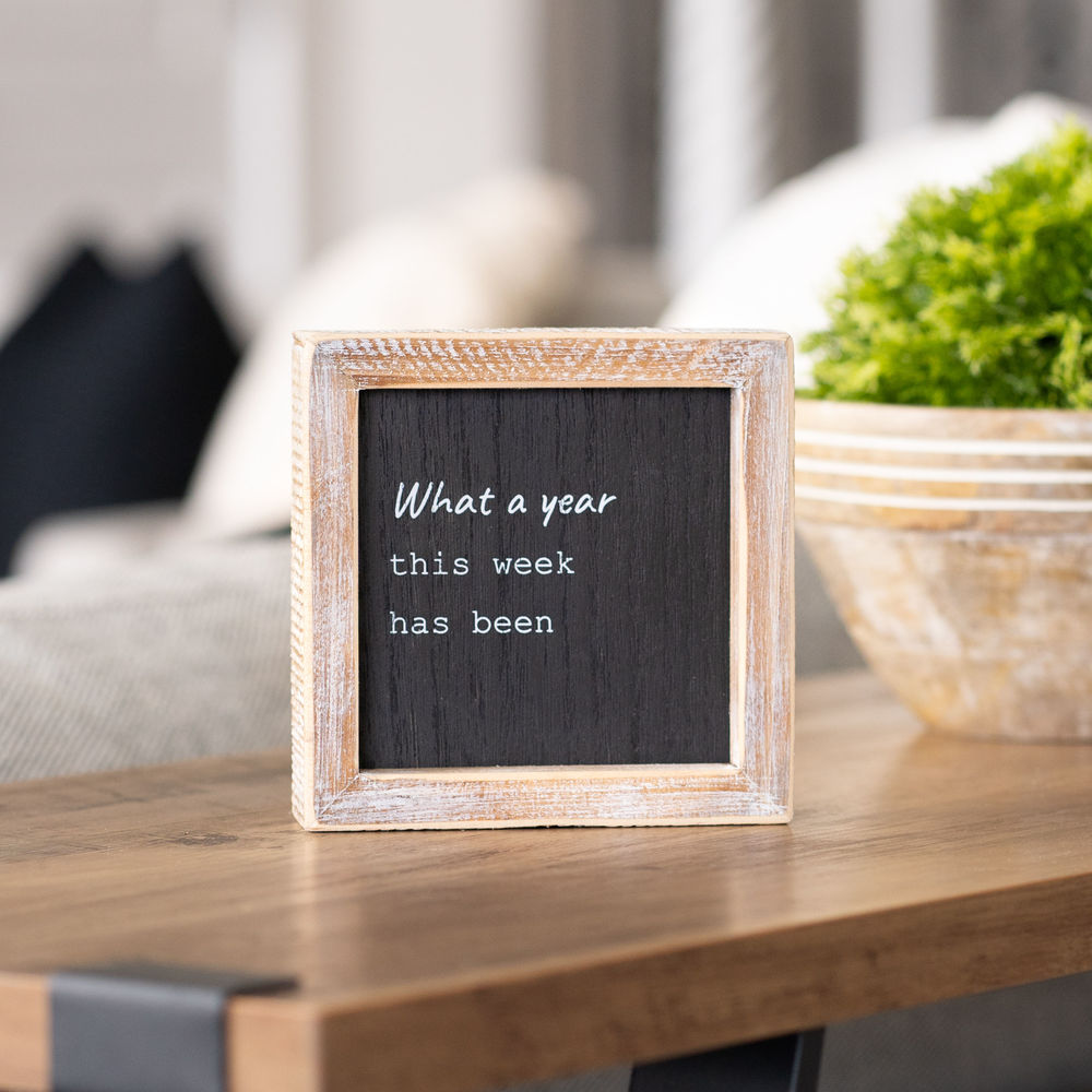 5" X 5" X 1.5" Reversible Wood Framed Sign (What A Year/Staying At Home) Black/White