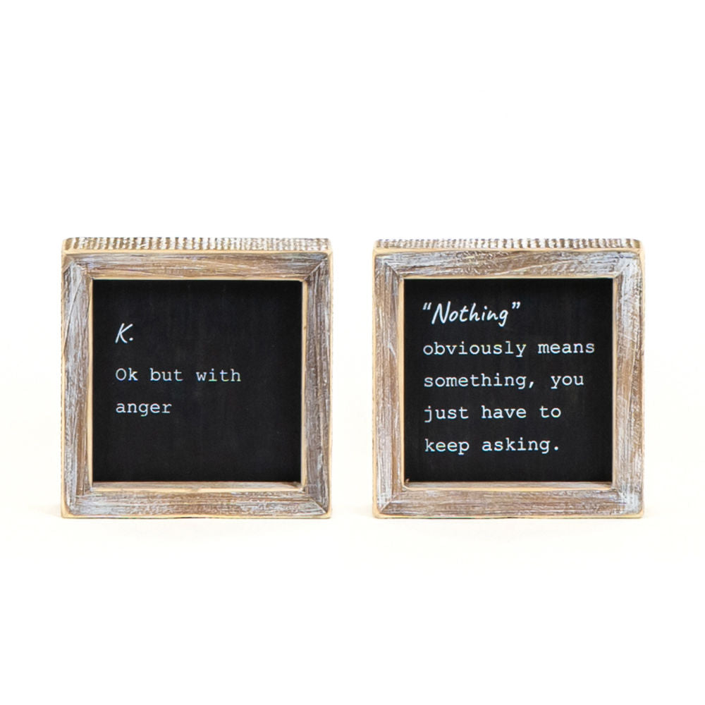 5" X 5" X 1.5" Reversible Wood Framed Sign (Nothing/Ok But With Anger) Black/White