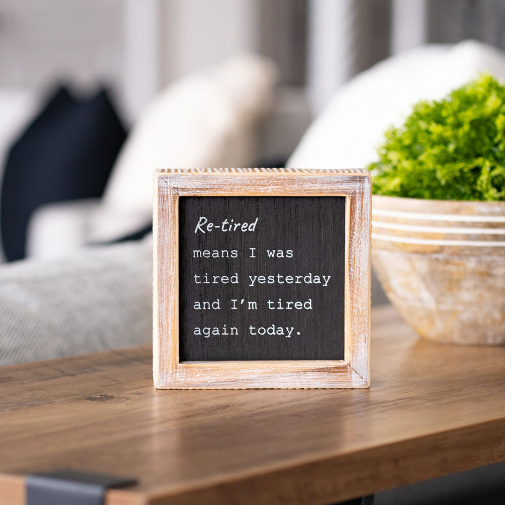 5" Reversible Wood Frame Sign - Best and Re-Tired | Black and White
