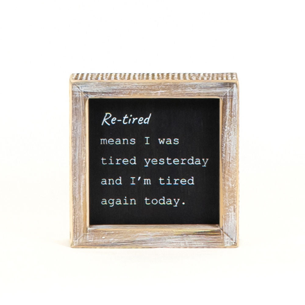 5" Reversible Wood Frame Sign - Best and Re-Tired | Black and White
