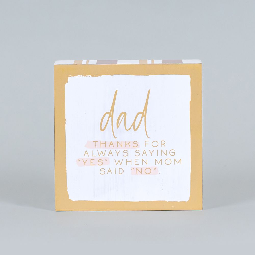 5" Reversible Wood Frame Sign - Dad Yes/Unconditional