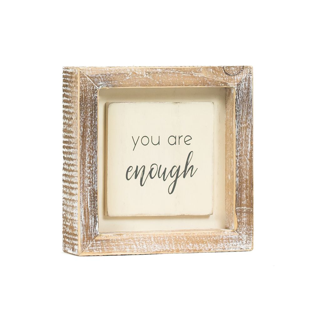 5" Wood Frame Sign - You Are Enough | White and Gray