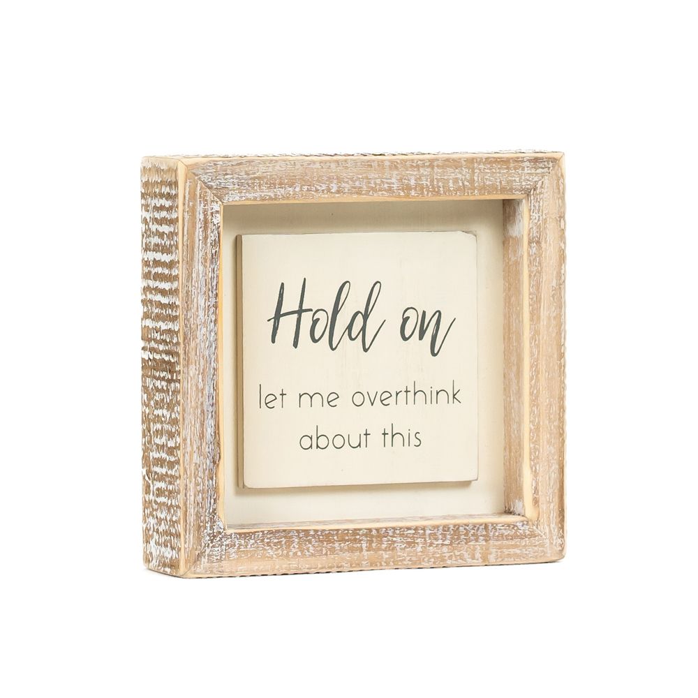 5" Wood Frame Sign - Overthink | White and Gray