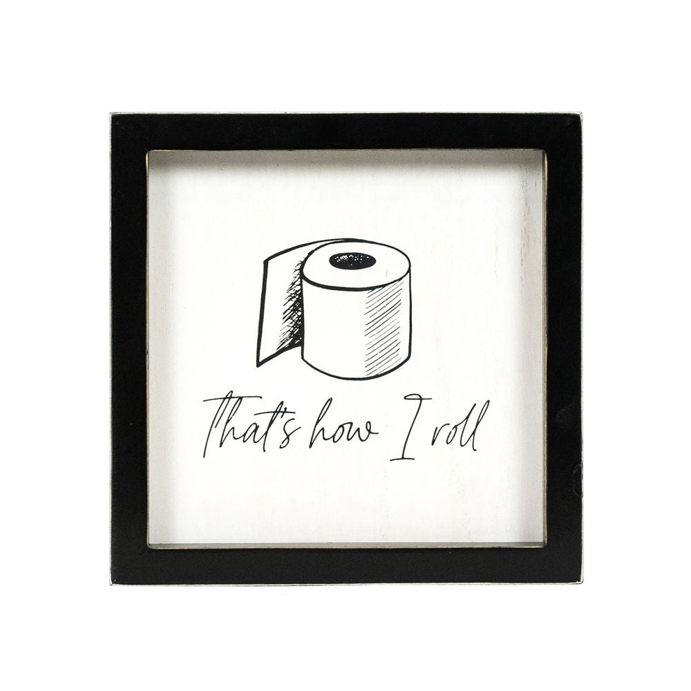 7" Reversible Wood Frame Sign - Roll/Filthy Animal | Washroom Collection