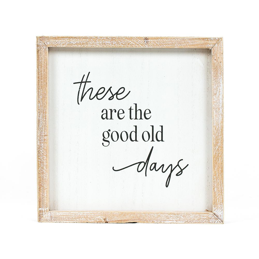 10" Reversible Wood Frame Sign - Good Old Days/Greatest Gift | Mother's Day Collection