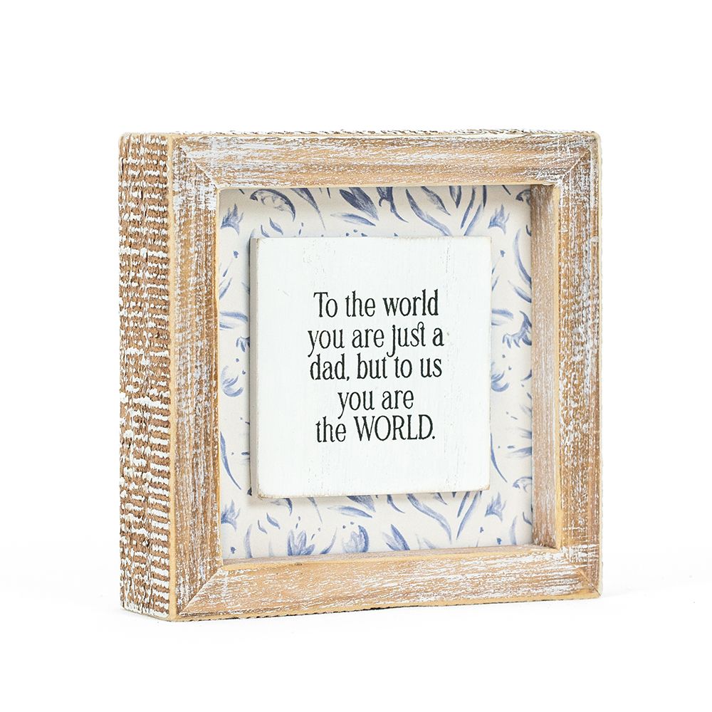 5" Reversible Wood Frame Sign - World/Dad | Father's Day Collection