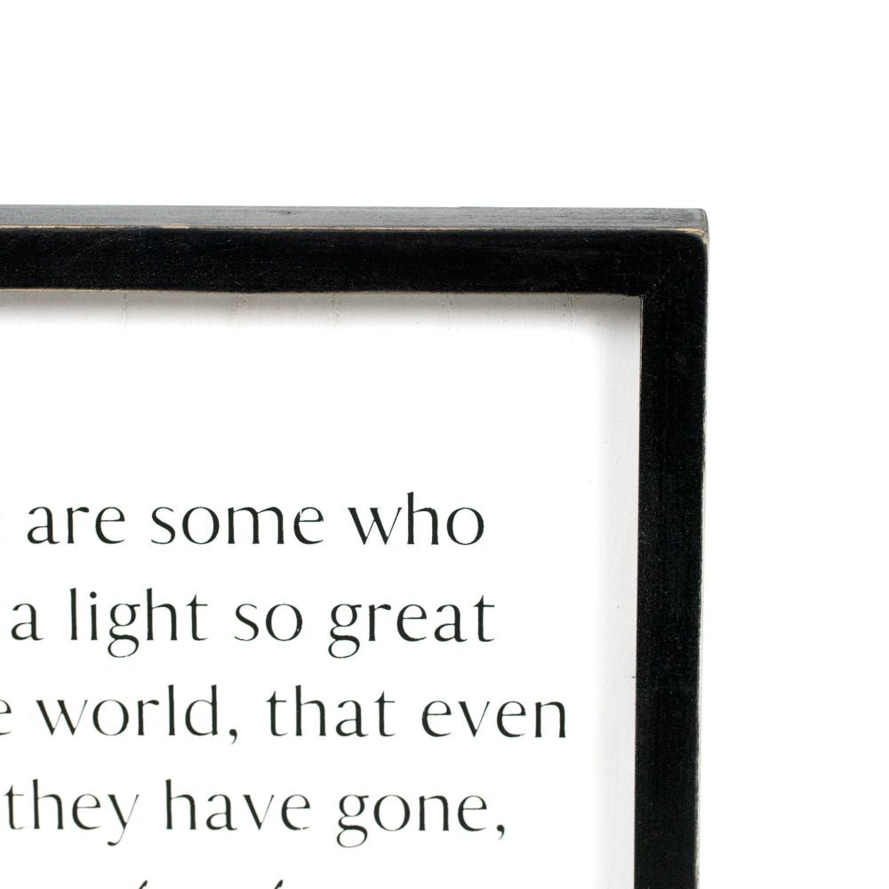 9" Wood Frame Sign - Their Light Remains | White and Black