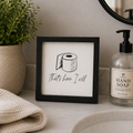 7" Reversible Wood Frame Sign - Roll/Filthy Animal | Washroom Collection