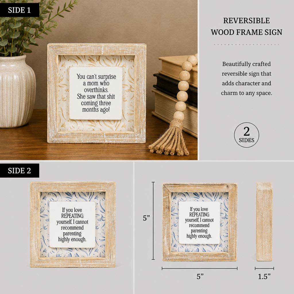 5" Reversible Wood Framed Sign - Repeat/Overthink