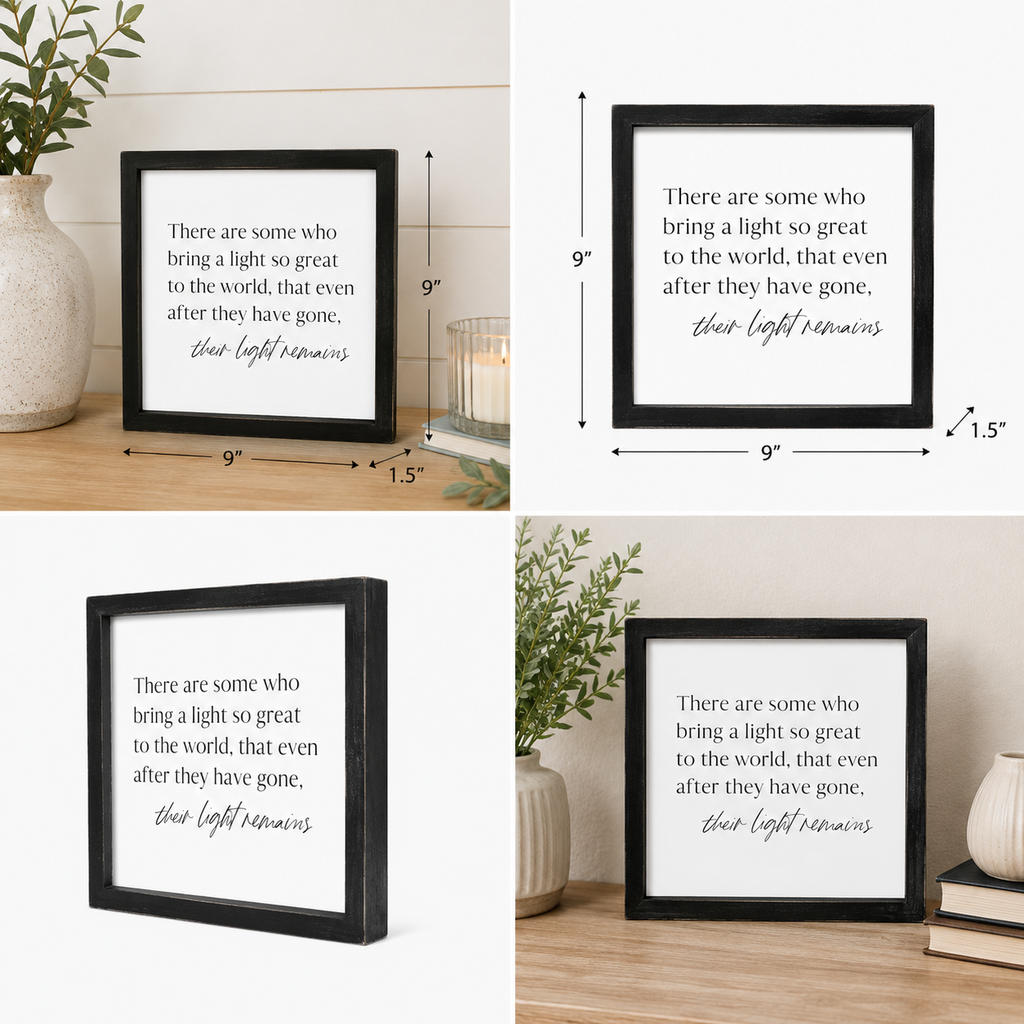 9" Wood Framed Sign - Their Light Remains | White and Black