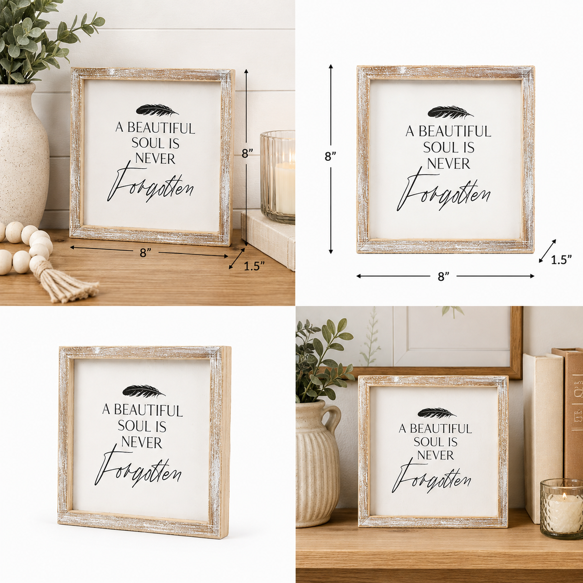 8" Wood Framed Sign - A Beautiful Soul Is Never Forgotten | White and Black