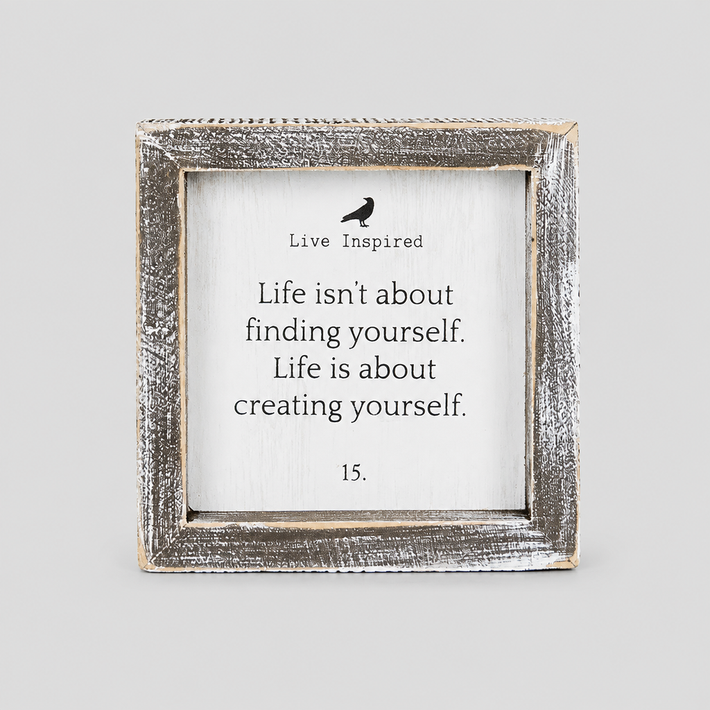 5" Wood Framed Sign - Creating Yourself | White and Black