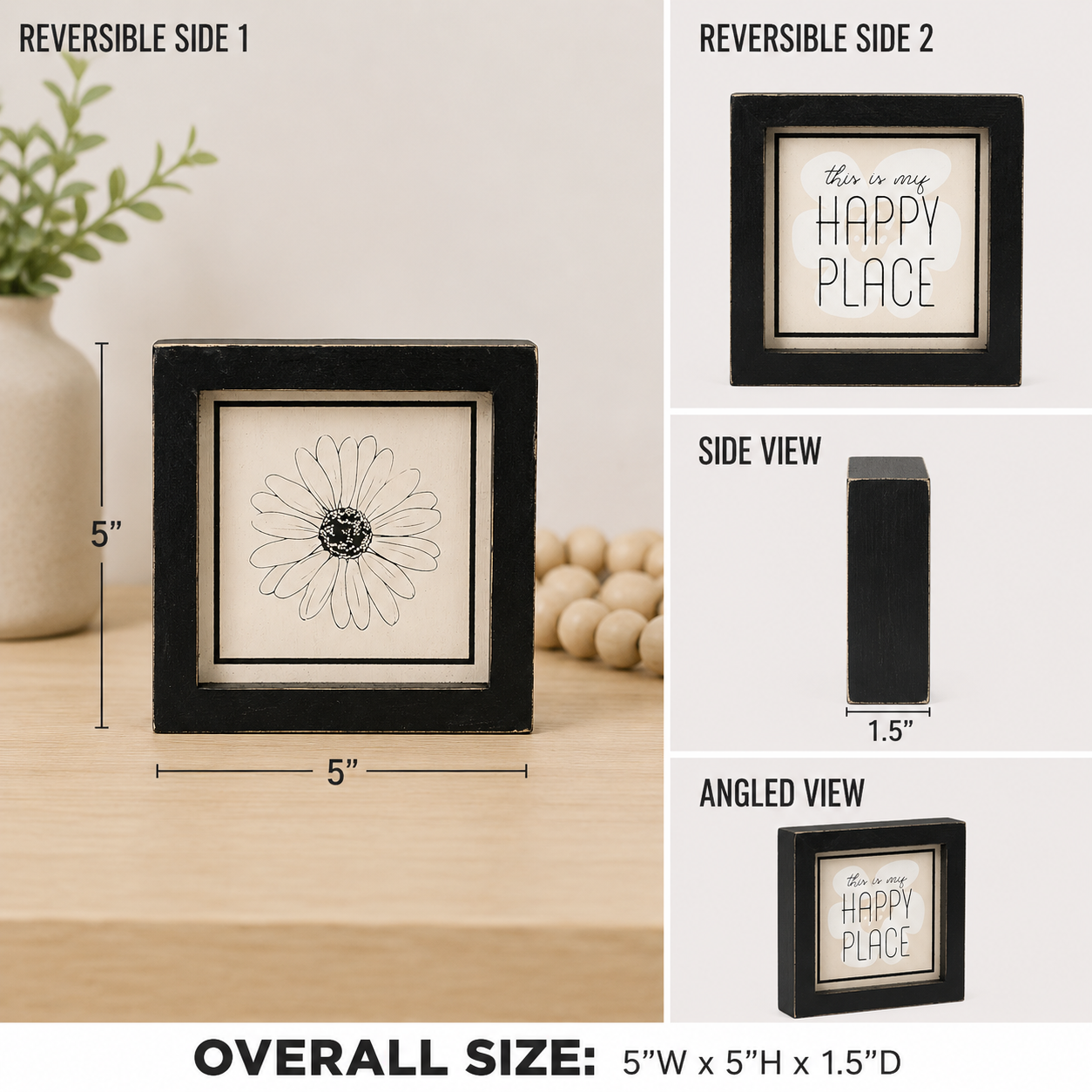Reversible wood framed sign featuring flower and happy place styled on a shelf or console table.