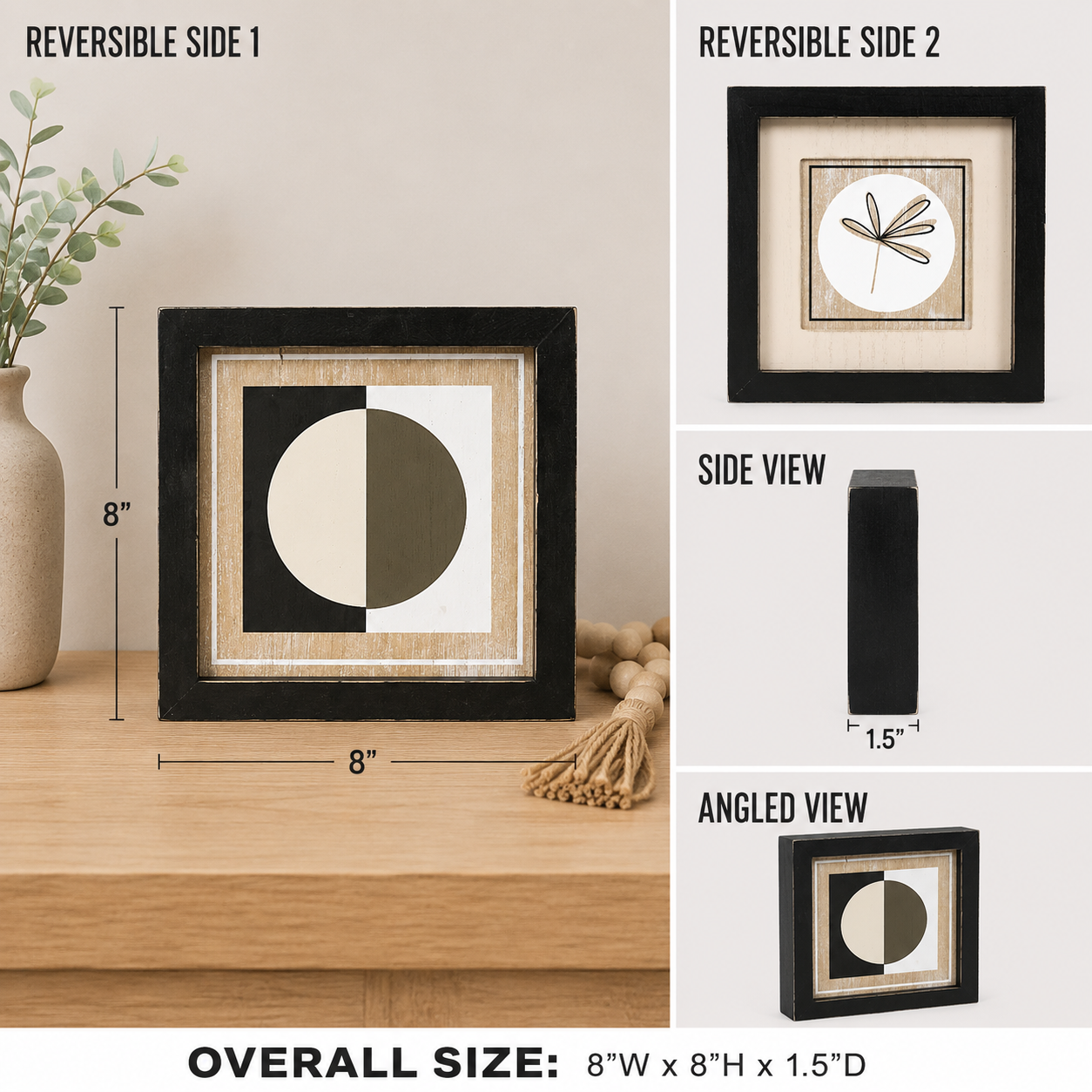 Reversible wood framed sign featuring stem and circle styled on a shelf or console table.