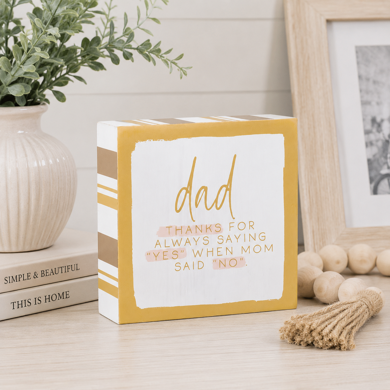 5" Reversible Wood Frame Sign - Dad Yes/Unconditional