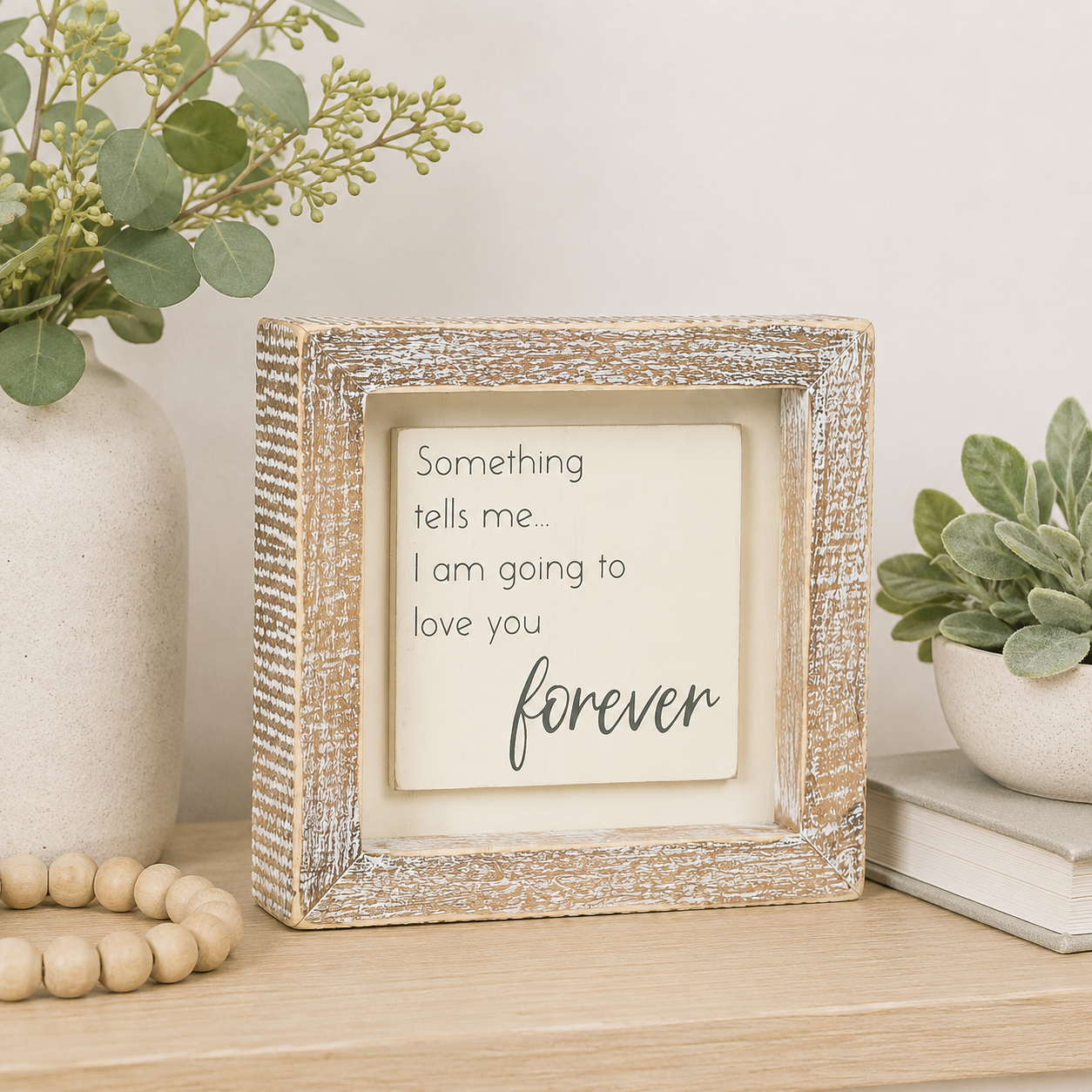 5" Wood Frame Sign - Love You Forever | White and Gray