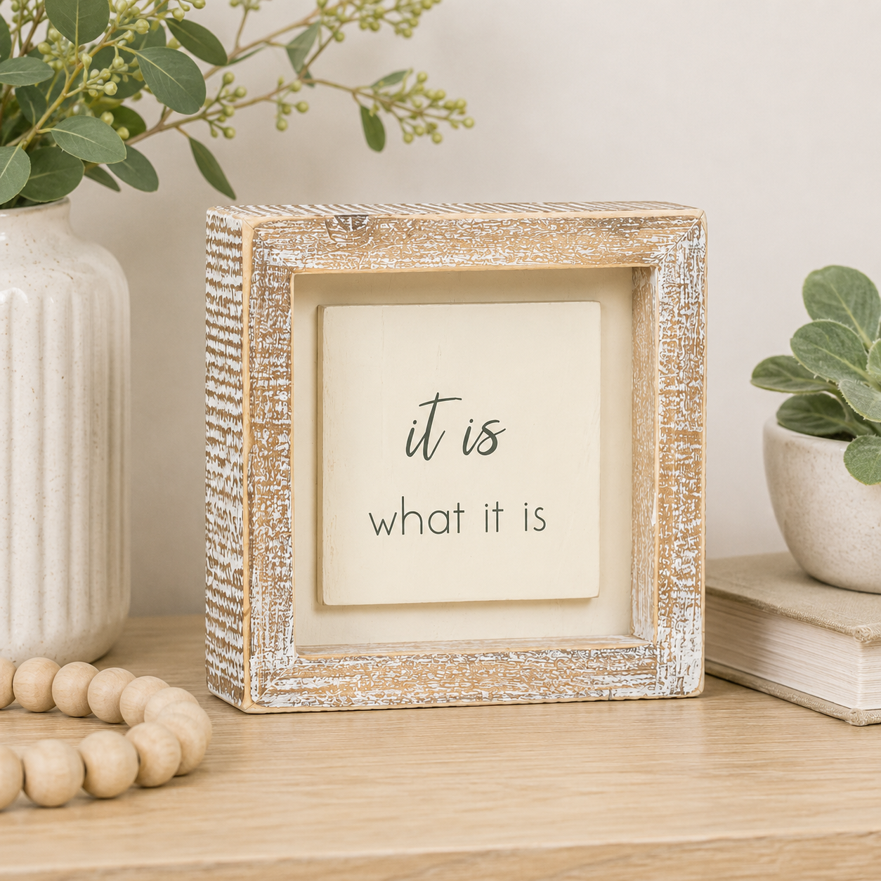 5" Wood Frame Sign - It Is | White and Gray