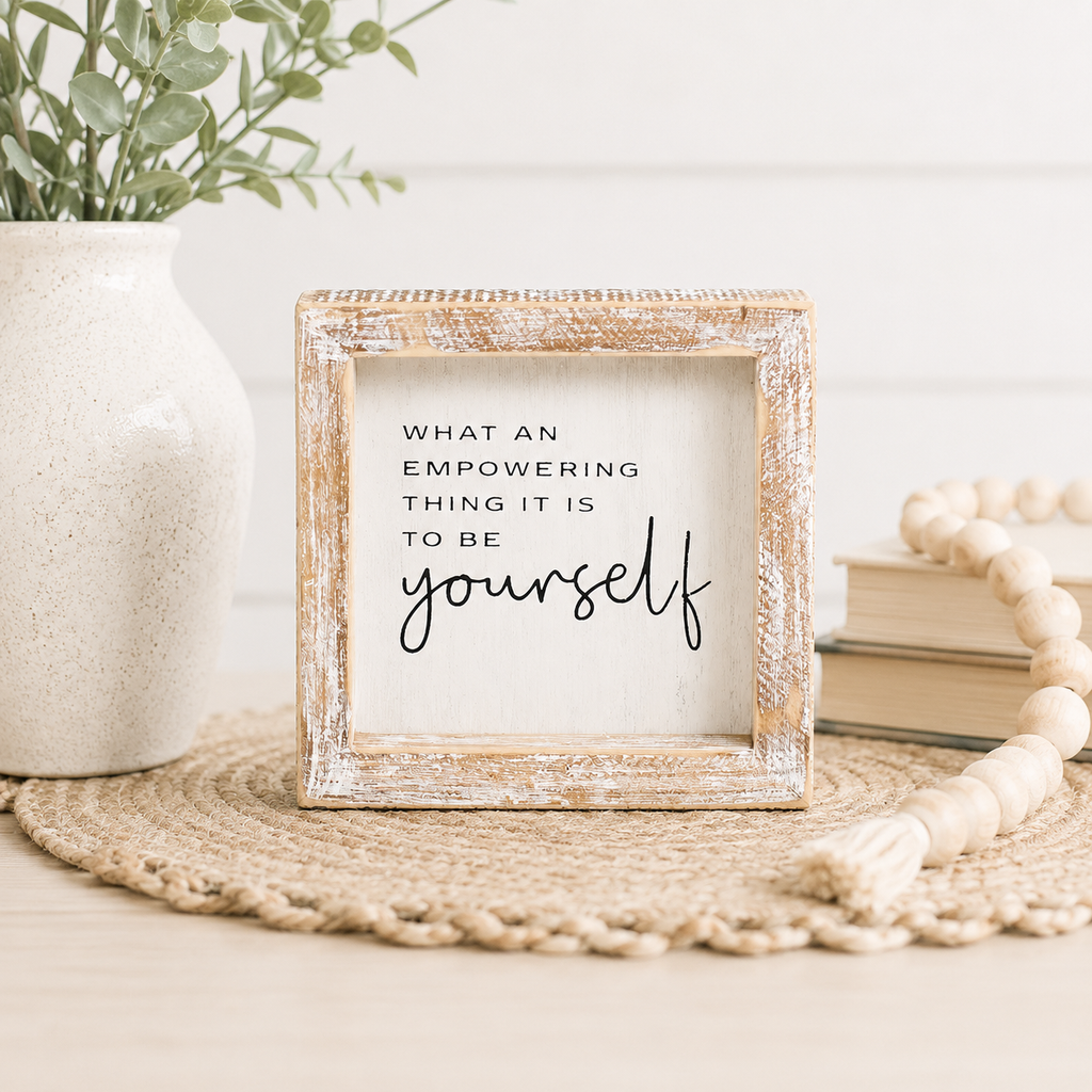 5" Wood Framed Sign - Empowering | White and Black