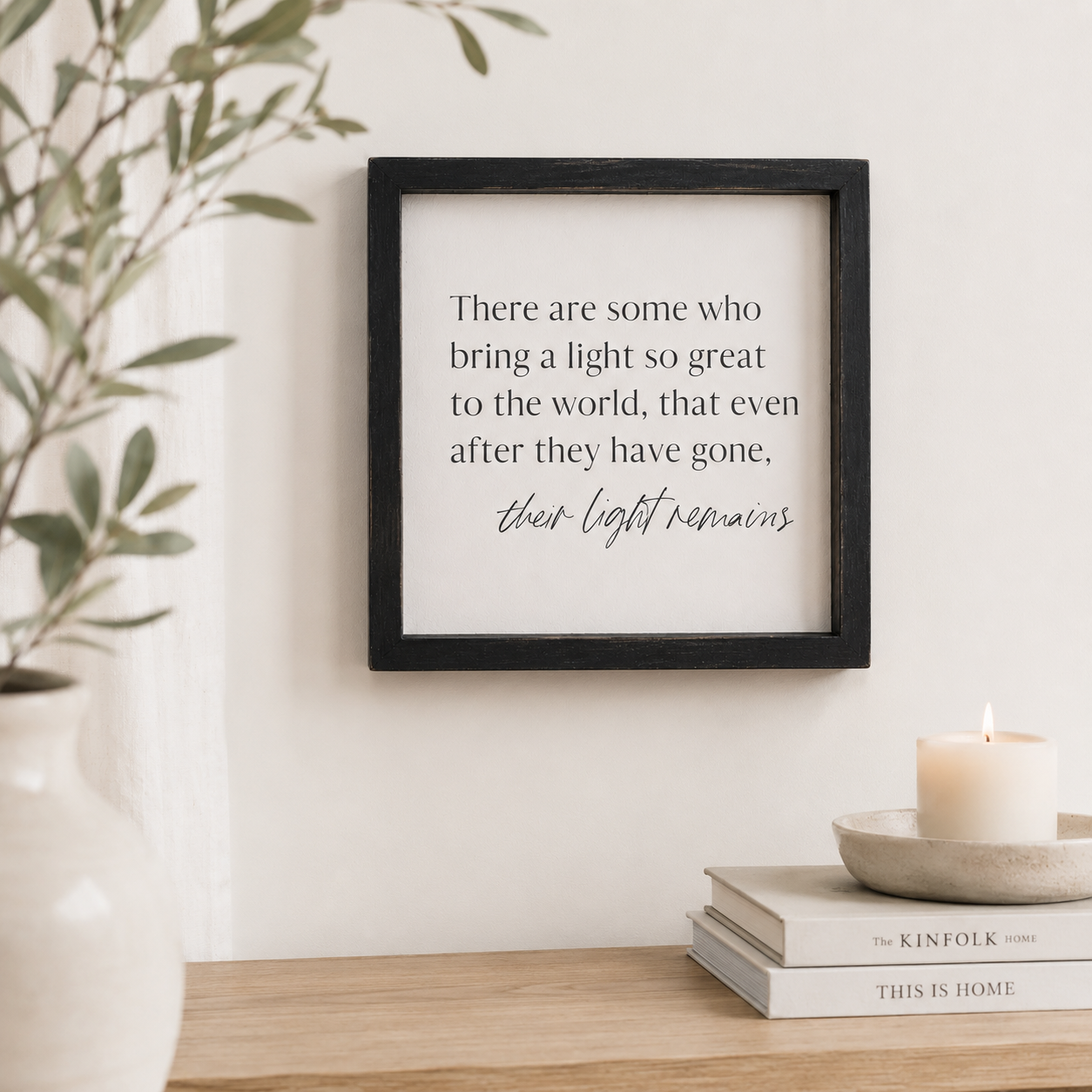 9" Wood Frame Sign - Their Light Remains | White and Black