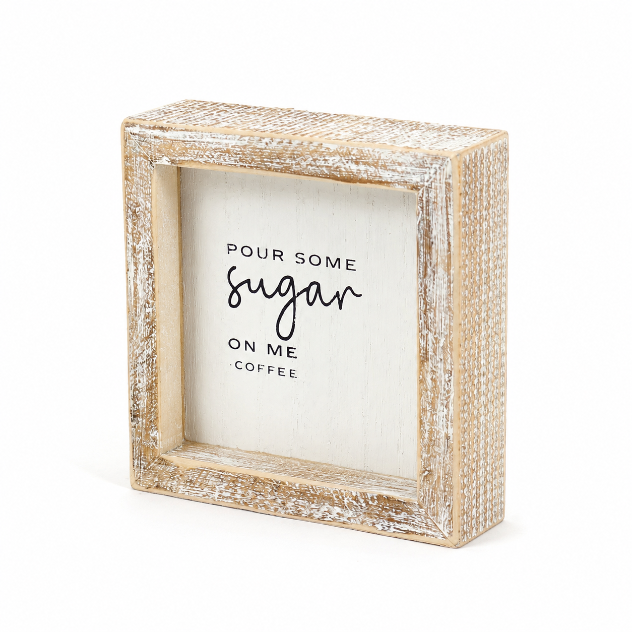 5" Wood Frame Sign - Pour Some Sugar on Me | White and Black