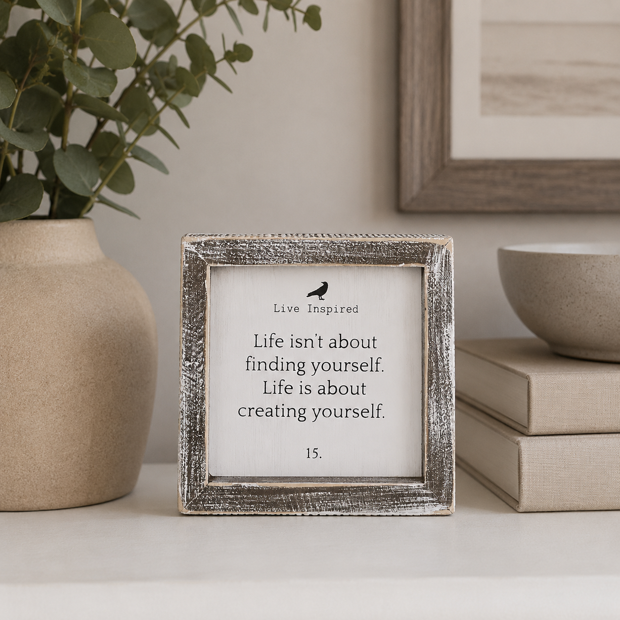 5" Wood Frame Sign - Creating Yourself | White and Black