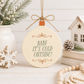 7" Wood Hanging Plaque - Baby It's Cold Outside | Multicolor