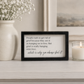 9" x 6" Wood Frame Sign - Grief and Love | White and Black | Remember When Collection