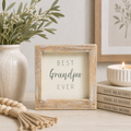 5" Wood Frame Sign - Best Grandpa Ever | White and Gray