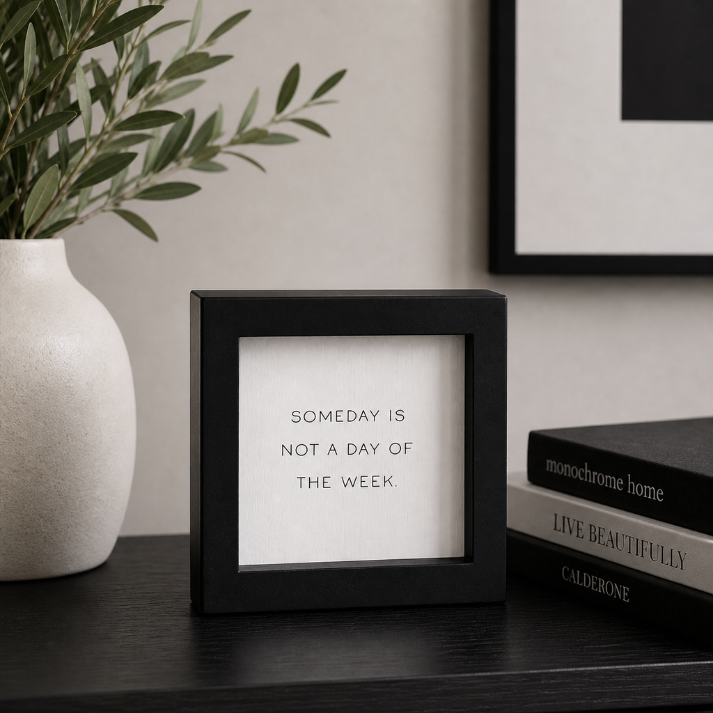 5" Wood Frame Sign - Someday | White and Black