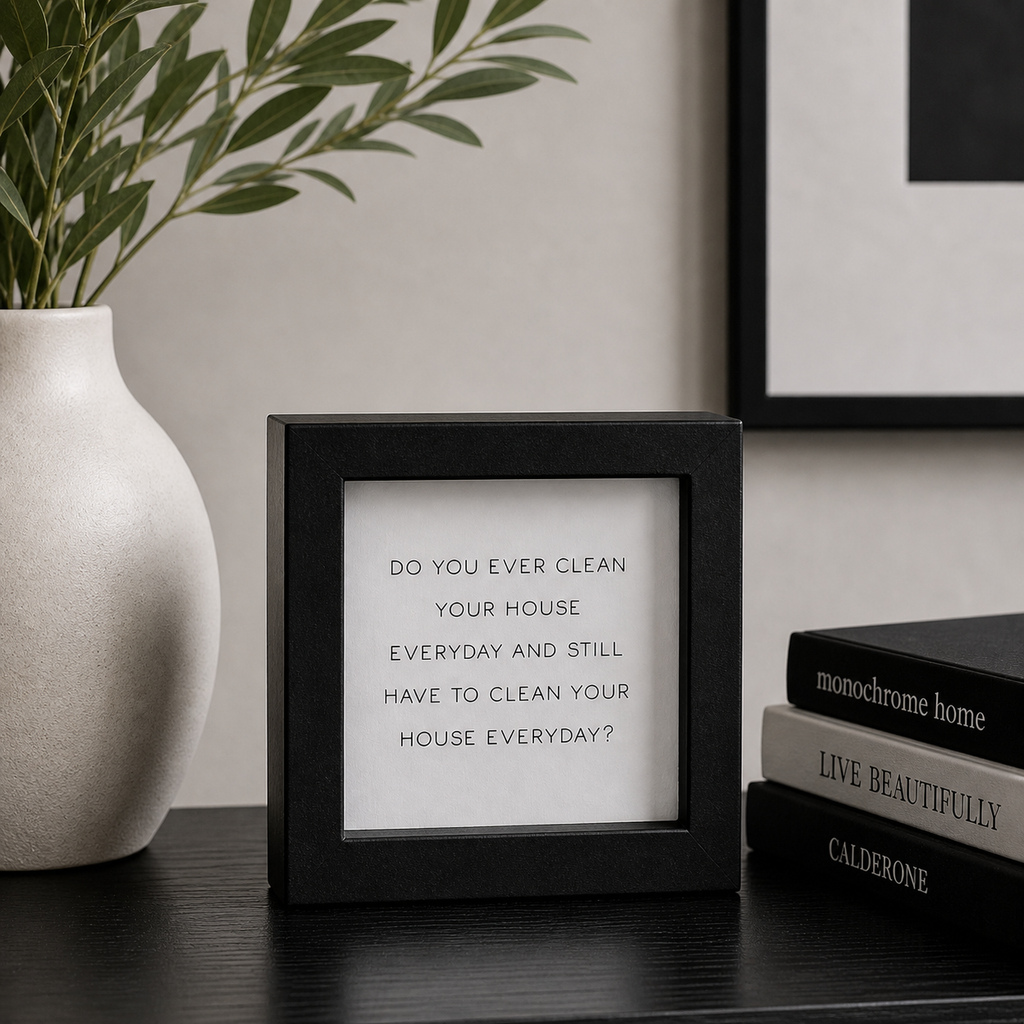 5" Wood Frame Sign - Clean House | White and Black
