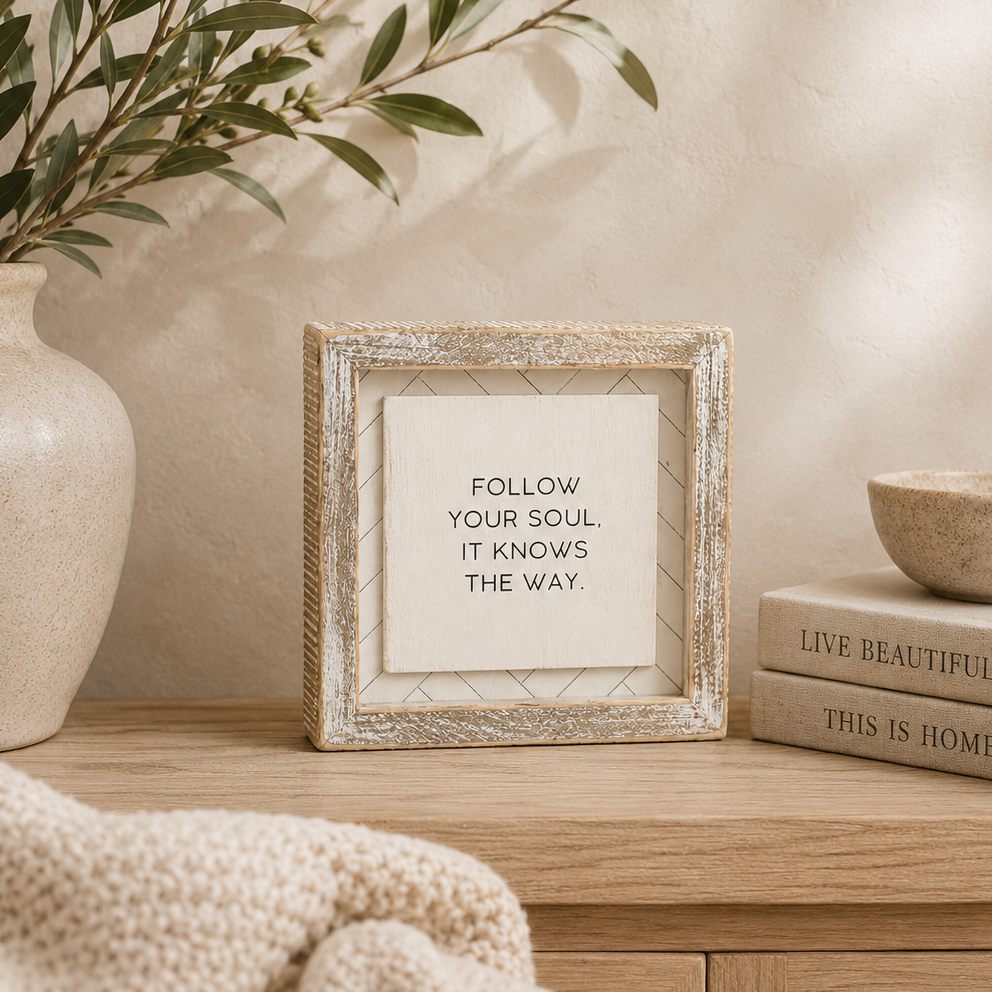 6" Reversible Wood Frame Sign - Never Give Up/Follow Your Soul | White and Black | Herringbone Collection