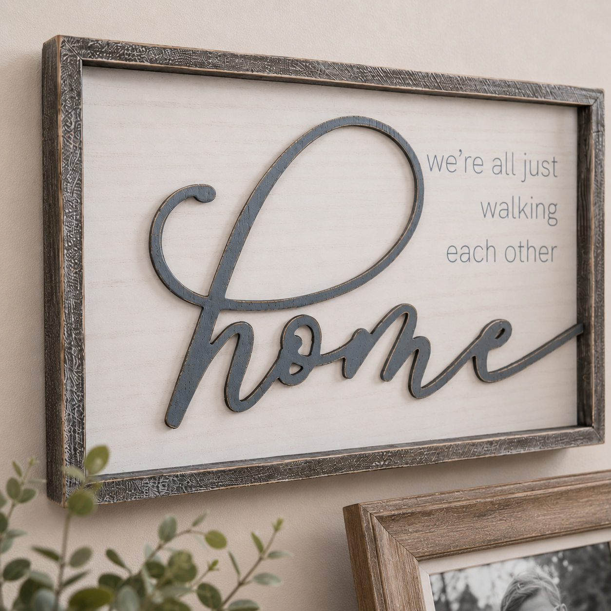 20" x 12" Wood Frame Sign - Walking Each Other Home | White and Gray | Remember When Collection
