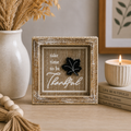 5" Reversible Wood Frame Sign - Flower/Thankful